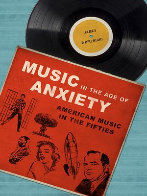 cover image of Music in the Age of Anxiety